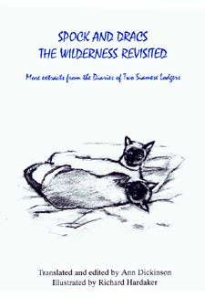Spock and Dracs, The Wilderness Revisited, More Extracts from the Diaries of Two Siamese Lodgers