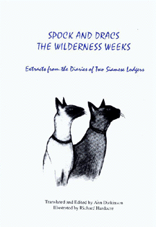 Spock and Dracs, The Wilderness Weeks, Extracts from the Diaries of Two Siamese Lodgers